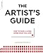 The Artists Guide: How to Make a Living Doing What You Love [Paperback] Battenfield, Jackie