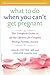 What to Do When You Can't Get Pregnant: The Complete Guide to All the Options for Couples Facing Fertility Issues