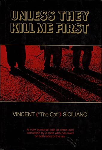 Unless they kill me first, Siciliano, Vincent