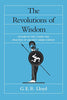 The Revolutions of Wisdom: Studies in the Claims and Practice of Ancient Greek Science (Sather Classical Lectures) (Volume 52)