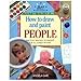 How to Draw and Paint People
