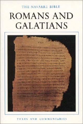 The Navarre Bible: Romans and Galatians (The Navarre Bible: New Testament) used book depot