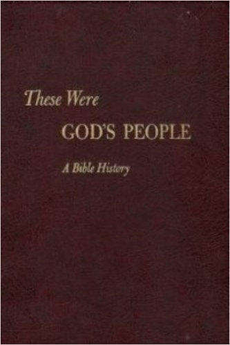 These Were Gods People A Bible History by William C. Martin used book depot