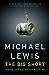 The Big Short: Inside the Doomsday Machine [Hardcover] Lewis, Michael