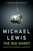 The Big Short: Inside the Doomsday Machine [Hardcover] Lewis, Michael