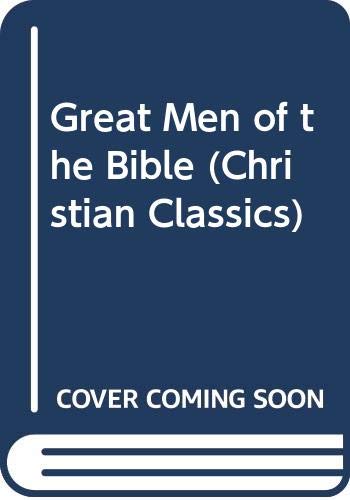 Great Men of the Bible: Volume I Meyer, F B