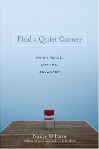 Find a Quiet Corner: Inner Peace: Anytime, Anywhere used book depot