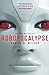 Robopocalypse: A Novel Vintage Contemporaries [Paperback] Wilson, Daniel H