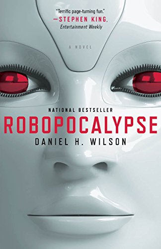 Robopocalypse: A Novel Vintage Contemporaries [Paperback] Wilson, Daniel H