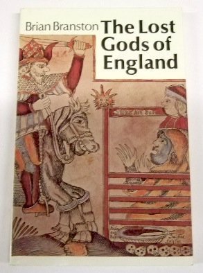 The Lost Gods of England, with 124 illustrations, 9 in color