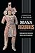 Maya Figurines: Intersections between State and Household Latin American and Caribbean Arts and Culture Publication Initiative, Mellon Foundation [Hardcover] Halperin, Christina T