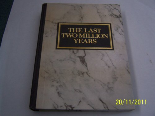 The Last Two Million Years Readers Digest History of Man [Hardcover] Readers Digest Association