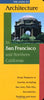 Guide to Architecture in San Francisco and Northern California Gebhard, David