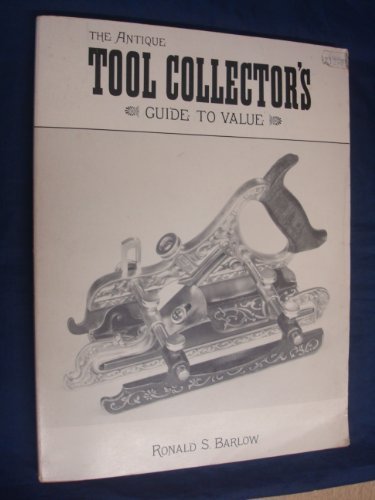 The Antique Tool Collector's Guide to Value used book depot