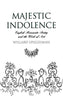 Majestic Indolence: English Romantic Poetry and the Work of Art [Hardcover] Spiegelman, Willard