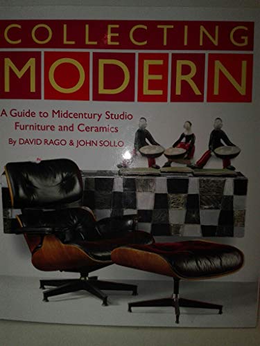 Collecting Modern: A Guide to Midcentury Studio Furniture and Ceramics
