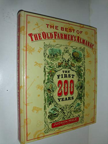 The Best of the Old Farmers Almanac: The First 200 Years Judson Hale