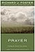 Prayer: Finding the Heart's True Home