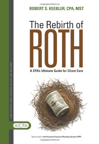 The Rebirth of Roth: A CPA's Ultimate Guide for Client Care