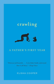Crawling: A Father's First Year used book depot