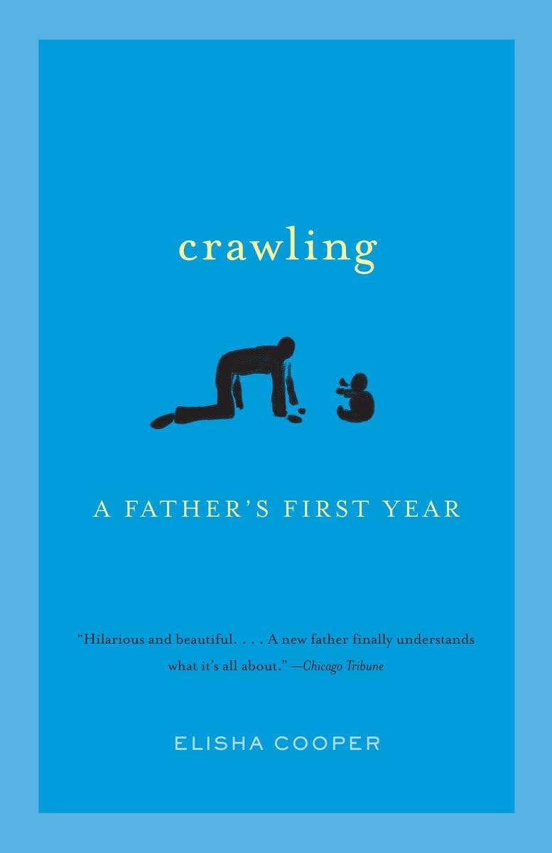 Crawling: A Father's First Year used book depot