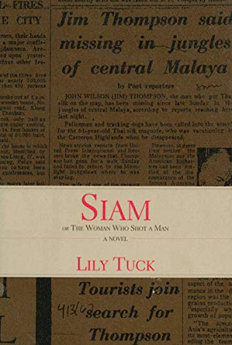 Siam: Or the Woman Who Shot a Man Sewanee Writers Series Tuck, Lily