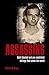 Assassins: Coldblooded and Premeditated Killings that Shook the World Greig, Charlotte