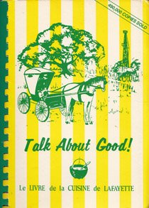 Talk About Good! - Le Livre de Cuisine des Acadiens used book depot