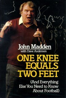 One Knee Equals Two Feet: And Everything Else You Need to Know About Football used book depot