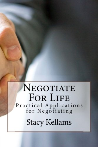 Negotiate For Life: Practical Applications for Negotiating used book depot