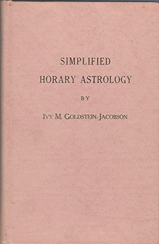 Simplified Horary Astrology [Hardcover] GoldsteinJacobson, Ivy M