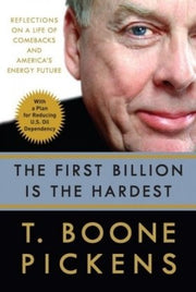 The First Billion Is the Hardest: Reflections on a Life of Comebacks and America's Energy Future used book depot