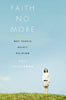 Faith No More: Why People Reject Religion