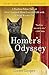 Homer's Odyssey: A Fearless Feline Tale, or How I Learned about Love and Life with a Blind Wonder Cat