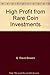 High Profit from Rare Coin Investments Q David Bowers