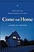 Come On Home: Healing the Homesickness of the Soul [Paperback] Moore, James W