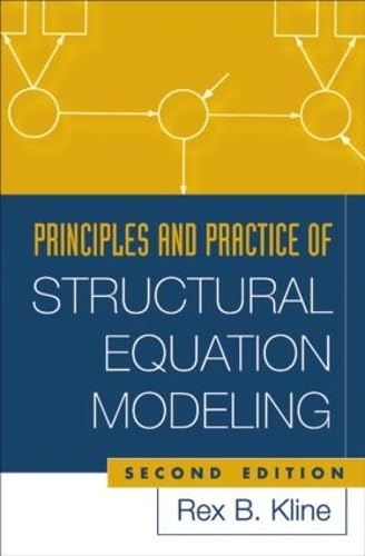 Principles and Practice of Structural Equation Modeling, Second Edition Methodology in the Social Sciences Kline, Rex B