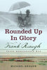 Rounded Up in Glory: Frank Reaugh, Texas Renaissance Man