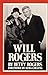 Will Rogers: His Wifes Story [Paperback] Betty Rogers and Reba Collins