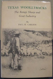 Texas Woollybacks: The Range Sheep and Goat Industry used book depot