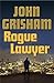 Rogue Lawyer: A Novel
