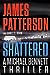 Shattered A Michael Bennett Thriller, 14 [Hardcover] Patterson, James and Born, James O