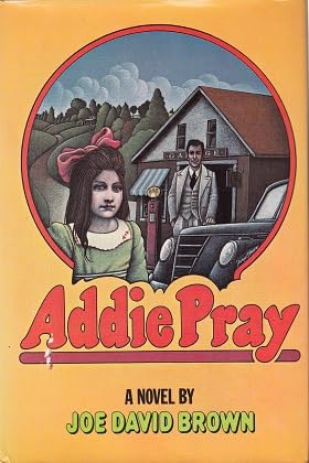 Addie Pray [Hardcover] Joe David Brown