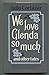 We Love Glenda So Much and Other Tales Cortazar, Julio