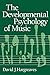 The Developmental Psychology of Music [Paperback] Hargreaves, David J