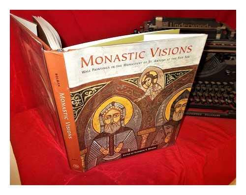 Monastic Visions: Wall Paintings in the Monastery of St. Antony at the Red Sea used book depot