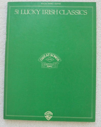 51 Lucky Irish Classics: Vocal, Piano, Guitar Great Songs of the Century Series [Unknown Binding] unknown author