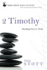 2 Timothy: Standing Firm in Truth John Stott Bible Studies Stott, John and Johnson, Lin