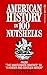 American History in 100 Nutshells: From The Mayflower Compact to A Kinder and Gentler Nation [Paperback] Tuleja, Thaddeus F
