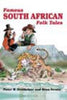 Famous South African Folk Tales Pieter Willem Grobbelaar